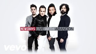 Newsboys  Live With Abandon Lyric [upl. by Jehiah]