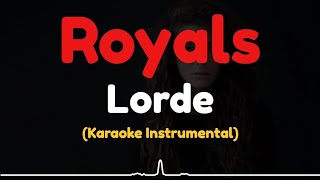 Lorde  Royals  Karaoke Instrumental [upl. by Mac]