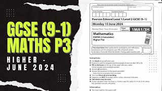 GCSE Maths 91 Edexcel June 2024 Higher Paper 3 Exam Walkthrough  1MA13H [upl. by Anawit336]