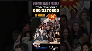 Promo Black Friday chiama al 0503170800 tarocchi amore ❤️ cartomante [upl. by Akirdnahs]