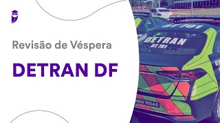 Revisão de Véspera DETRAN DF [upl. by Brenna]