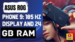 ASUS ROG Phone 9 185 Hz display and 24 GB RAM [upl. by Rayford]