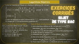 SUJET DE TYPE BAC  Fonction Logarithme Népérien  Exercice corrigé [upl. by Casavant350]