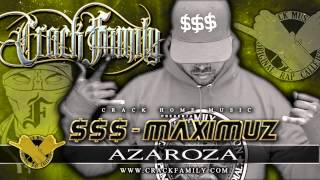 Crack Family  Azaroza    Maximuz [upl. by Fayette]