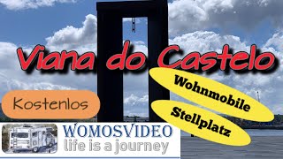 Viana do Castelo Kostenloser Wohnmobil Stellplatz stadtnah [upl. by Mannuela]