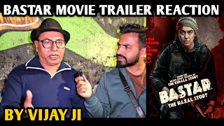 Bastar Movie Trailer Reaction  By Vijay Ji  Adah Sharma  Vipul Shah  Sudipto Sen [upl. by Lenoyl]