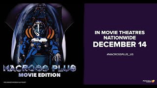 MACROSS PLUS MOVIE EDITION  US Premiere December 14 2021 [upl. by Araihc]