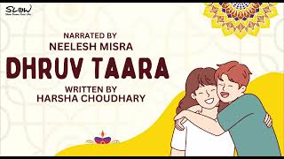 Dhruv Taara  Written By Harsha Choudhary  YKIB Season 7  Neelesh Misra [upl. by Sutniuq]