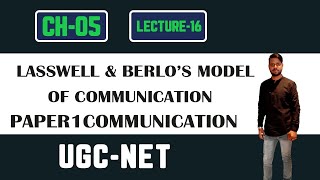 LASSWELL amp BERLOS MODEL OF COMMUNICATION LINEAR MODEL PAPER1 LECTURE16 UGC NET [upl. by Chiaki]