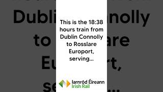 Dublin Connolly to Rosslare Europort  Iarnród Éireann [upl. by Ehrman]