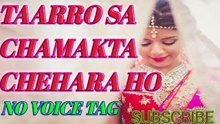 Taarro Sa Chamakta Chehra Ho no voice marrige song dj remix [upl. by Arikehs407]