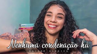 Cover  Nenhuma Condenação há  Armando Filho [upl. by Annmaria330]