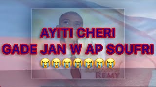 AYITI CHERI GADE JAN WAP SOUFRI  Pasteur Lochard Rémy [upl. by Okire]