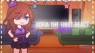 Sofia the First react  Sofia the First  reaction  13 parts  Akios studio [upl. by Etnom598]