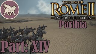 Rome II Total War Parthia Campaign  part XIV  Establishing satrapies [upl. by Orly687]