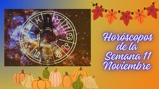 Horóscopo Semanal 11 Noviembre horoscopo horoscoposemanal [upl. by Ahsenek]