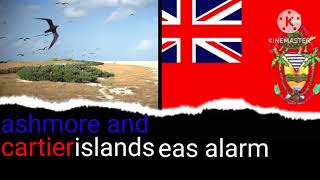 ashmore and cartier islands eas alarm islas ashmore y cartier eas alarm [upl. by Jesher]