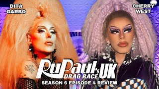 Rupaul’s Drag Race Uk EP4 Review With DITA GARBO  CHERRY WEST [upl. by Refinneg]