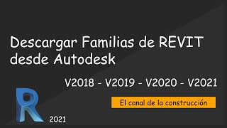 Descargar Familias de REVIT desde Autodesk 2021 [upl. by Prospero816]