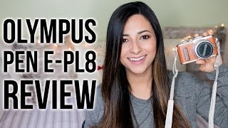 OLYMPUS PEN EPL8 REVIEW  17mm f18 Lens First Impressions  Ysis Lorenna [upl. by Elletnuahc]