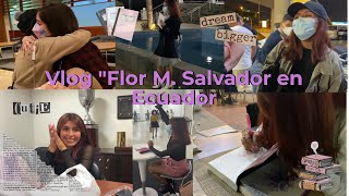 VLOG LITERARIO quotFlor M Salvador en Ecuadorquot [upl. by Tillford437]