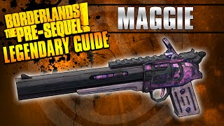 Borderlands The PreSequel Maggie Legendary Weapon Guide [upl. by Farwell]