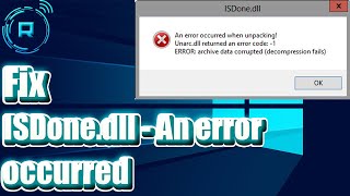 Fix ISDonedll  An error occurred when unpacking Unarcdll returned an error code  1  isdonedll [upl. by Sillad]