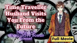 All Episodes Bonus Scene Time Traveller Husband Visits You From the Future ASMR [upl. by Esiuqcaj215]