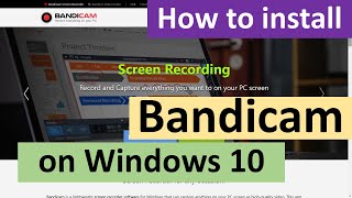 How to install Bandicam on Windows 10 [upl. by Siger]