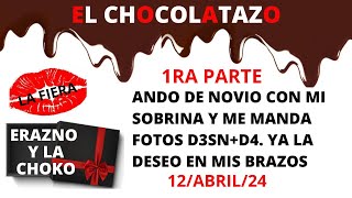 🍫 DESEO A MI SOBRINA EL CHOCOLATAZO ERAZNO Y LA CHOCO LA FIERA [upl. by Phillis]