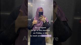 Friday … a day to reset  youtubeshorts islamicshorts fridaymotivation jummah [upl. by Margret]