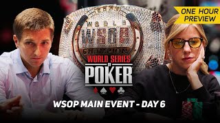 WSOP Main Event Day 6 with Kristen Foxen amp Tony Dunst PREVIEW [upl. by Niwdla]