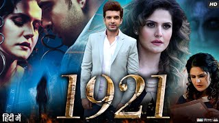 1921 Full Movie Review amp Facts  Zareen Khan  Karan Kundrra  Angela Krislinzki  Aradhya Taing [upl. by Seidnac]