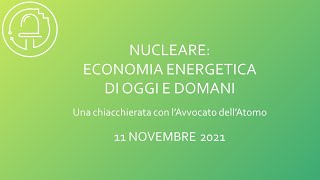 Nucleare Economia energetica di oggi e domani  Con l’Avvocato dell’Atomo  LEDS Padova [upl. by Radack]