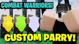 HOW TO GET CUSTOM PARRY AND CHANGE COLORS NEW UPDATE  Combat Warriors [upl. by Annayat807]