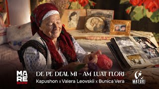 Kapushon x Valera Leovskii x Bunica Vera  De pe deal miam luat flori  Video Oficial 2024 [upl. by Mikkanen]