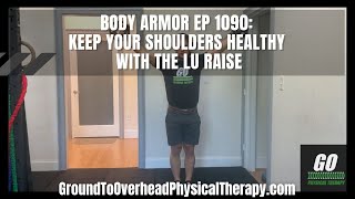 Body Armor EP 1090 Keep your shoulders healthy with the Lu Raise [upl. by Aeynod]