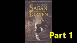 JRR Tolkien Sagan om de två tornen 1 Part Svenska Ljudbok [upl. by Johst98]