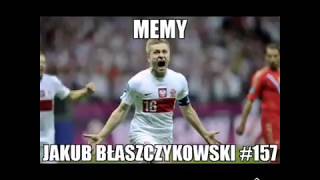 MEMY  KUBA BŁASZCZYKOWSKI 157 [upl. by Eerehs]