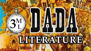 3ML DADA Literature amp DADA Writing  3 Minute Literature [upl. by Yema213]