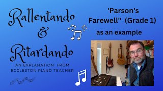 RITARDANDO amp RALLENTANDO explained with quotParsons Farwell for piano as an example [upl. by Ajna]