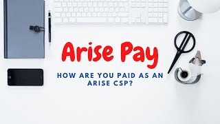 Arise Work From Home Pay 2021  How Are You Paid As A Arise CSP [upl. by Hara917]