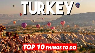 Top 10 things To Do In Turkey [upl. by Mera124]