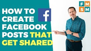 How To Create Facebook Posts That Get Shared [upl. by Hanoy361]