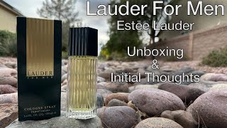 Lauder For Men Cologne Spray 1985 by Estēe Lauder  Unboxing amp Initial Thoughts [upl. by Ellenyl]