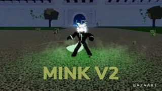 How to get mink v2 BLOX FRUIT [upl. by Newbill768]