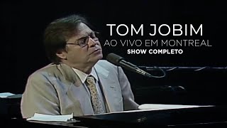 Tom Jobim Ao Vivo Em Montreal Show Completo [upl. by Tomkins]