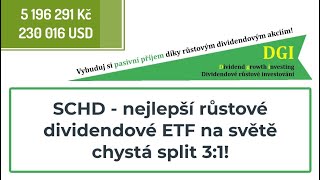 SCHD  nejlepší růstové dividendové ETF na světě chystá split 31 [upl. by Eldrida]