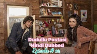 Dudullu Postasi  S01  Episode 02  Turkish Drama  Comedy Drama  Hindi Dubbed  Urdu Dubbed [upl. by Siuqaj]