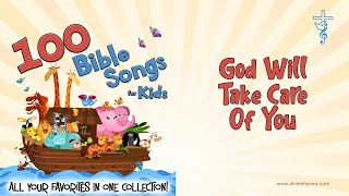 God Will Take Care Of You Song Lyrics  Top 100 Bible Songs For Kids [upl. by Issie]